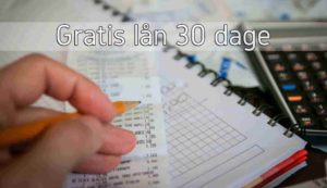 Gratis lån 30 dage