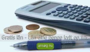 Gratis lån - Lån dine penge kvit og frit