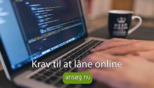 Krav til at låne online