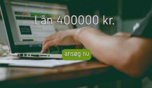Lån 400000 kr.