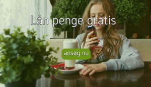 Lån penge gratis