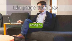 Lån penge uden krav