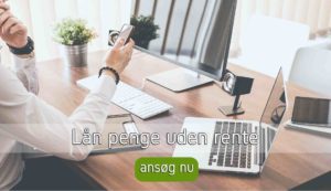 Lån penge uden rente
