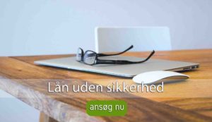 Lån uden sikkerhed
