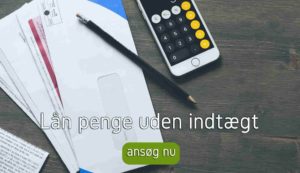 lån penge uden indtægt